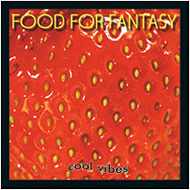CD-Cover: Food For Fantasy / Cool Vibes